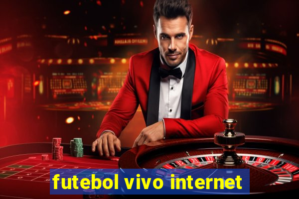 futebol vivo internet